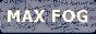 MAX FOG in white text over handwritten notes